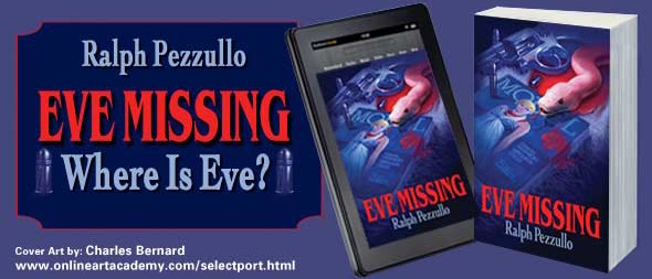 Eve Missing by Ralph Pezzullo - Cover Art by Charles Bernard